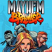Mayhem Brawler