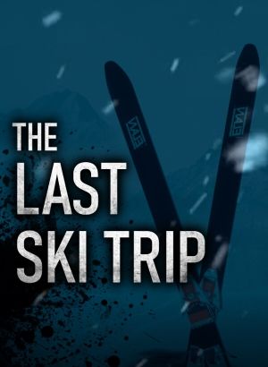The Last Ski Trip