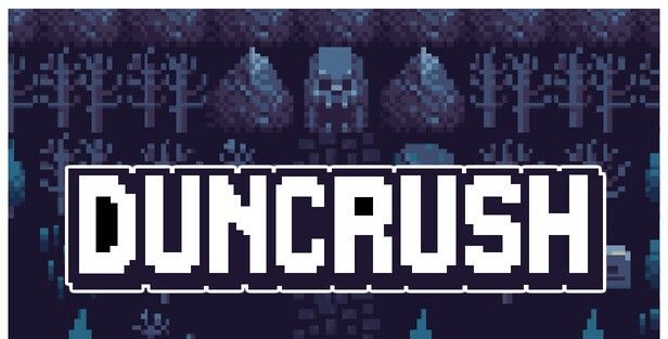 《Duncrush》demo